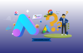 Google Ads Neden Önemli Olduğunu Gösteren 10 Neden